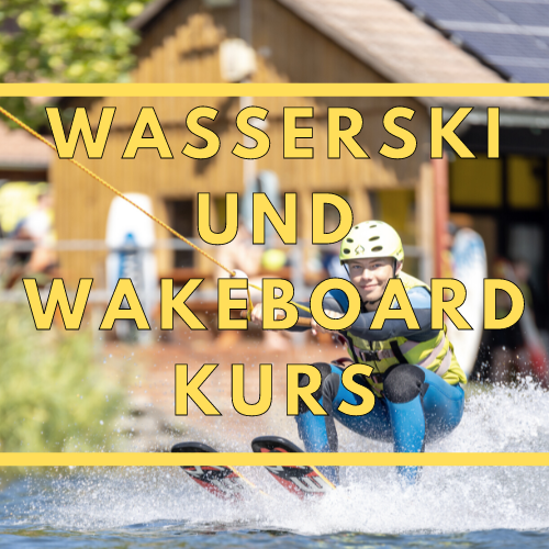 Wasserski- und Wakeboard-Kurs